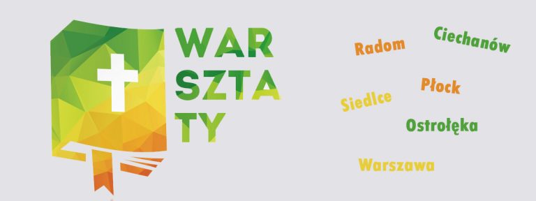 Warsztaty Biblijne – Płock, Siedlce, Warszawa