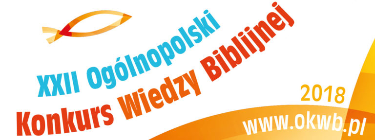 Zapisy do XXII Ogólnopolskiego Konkursu Wiedzy Biblijnej