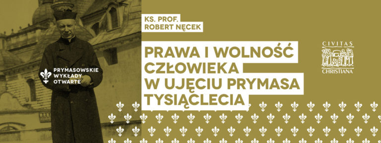 Prawa i wolność człowieka w ujęciu Prymasa Tysiąclecia