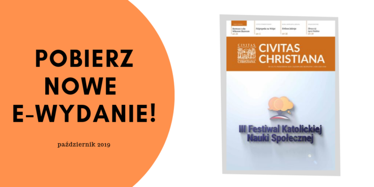 III Festiwal Katolickiej Nauki Społecznej | e-wydanie Miesięcznika „Civitas Christiana” do pobrania