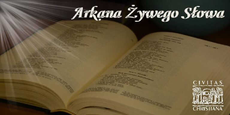 „Arkana Żywego Słowa” cz. II „Aspekty społeczne w Biblii – wymiar współczesny”, odc.3. „Cywilizacja miłości”