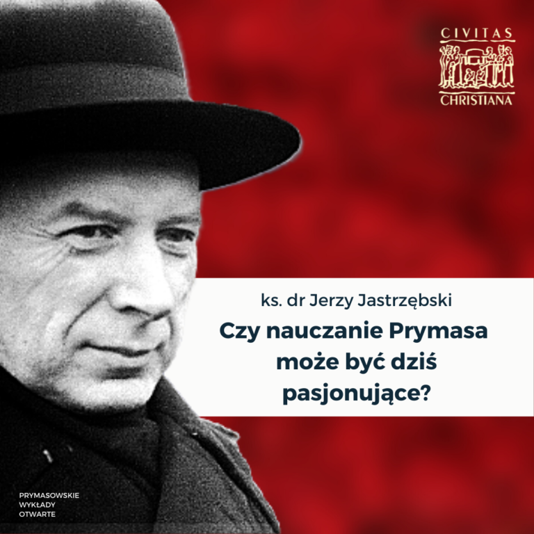 Prymasowskie Wykłady Otwarte. Czy nauczanie Prymasa może być dziś pasjonujące?  – ks. dr Jerzy Jastrzębski