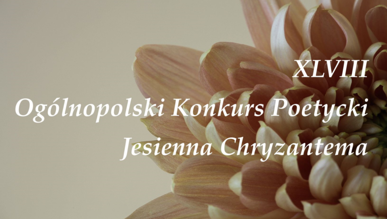48. Ogólnopolski Konkurs Poetycki „Jesienna Chryzantema”