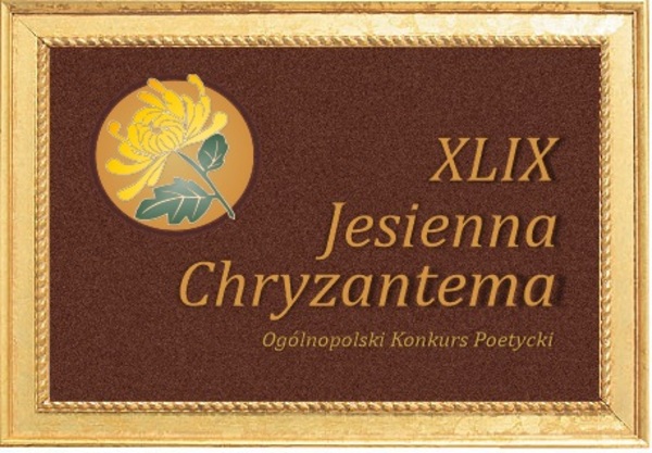 XLIX OGÓLNOPOLSKI KONKURS POETYCKI „JESIENNA CHRYZANTEMA” W PŁOCKU