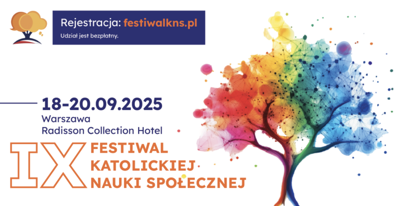 IX FESTIWAL KATOLICKIEJ NAUKI SPOŁECZNEJ